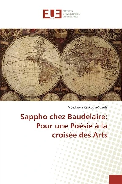 Sappho chez Baudelaire: Pour une Poésie à la croisée des Arts