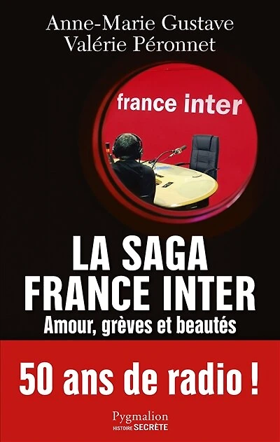La saga France Inter: amour, grèves et beautés