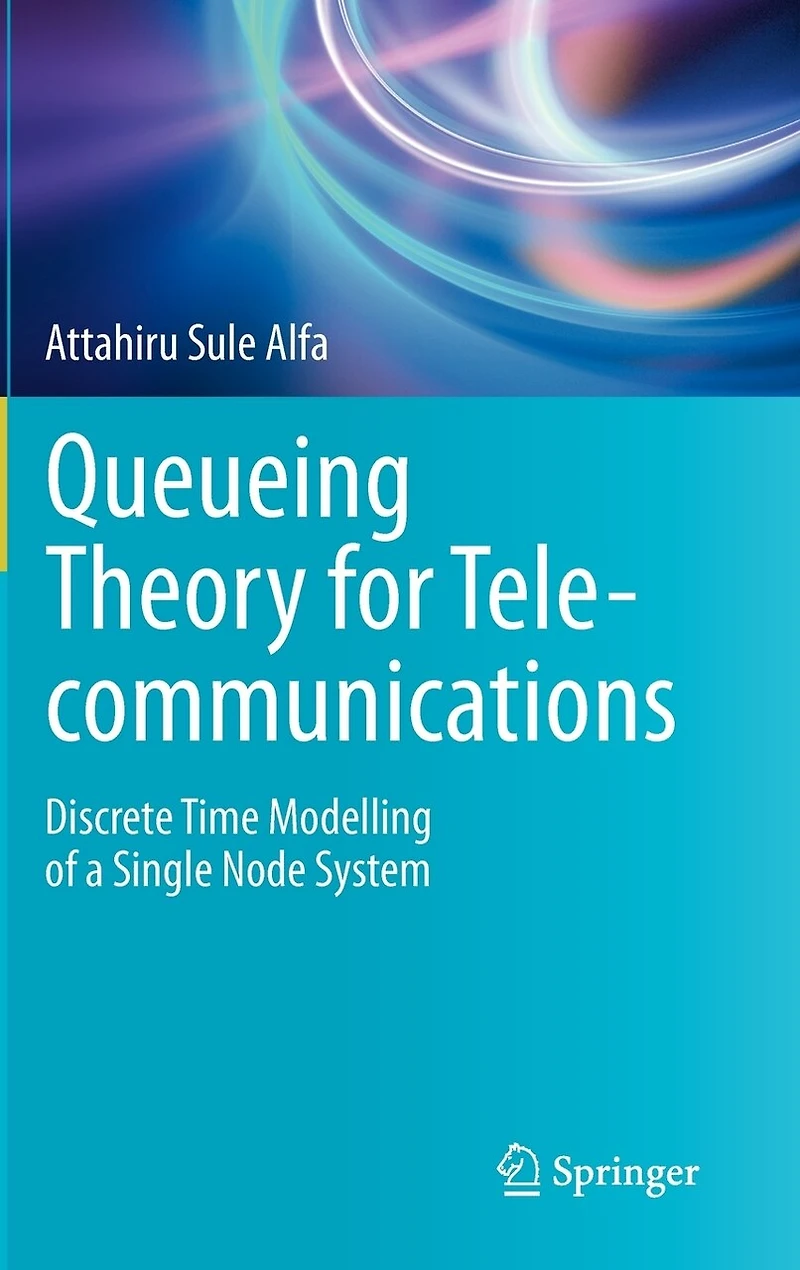 Queueing Theory for Telecommunications: Discrete Time Modelling of a Single Node System
