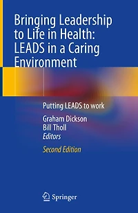 Bringing Leadership To Life Health: Leads A Caring Environment: New Perspective