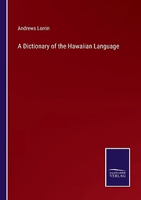 A Dictionary of the Hawaiian Language