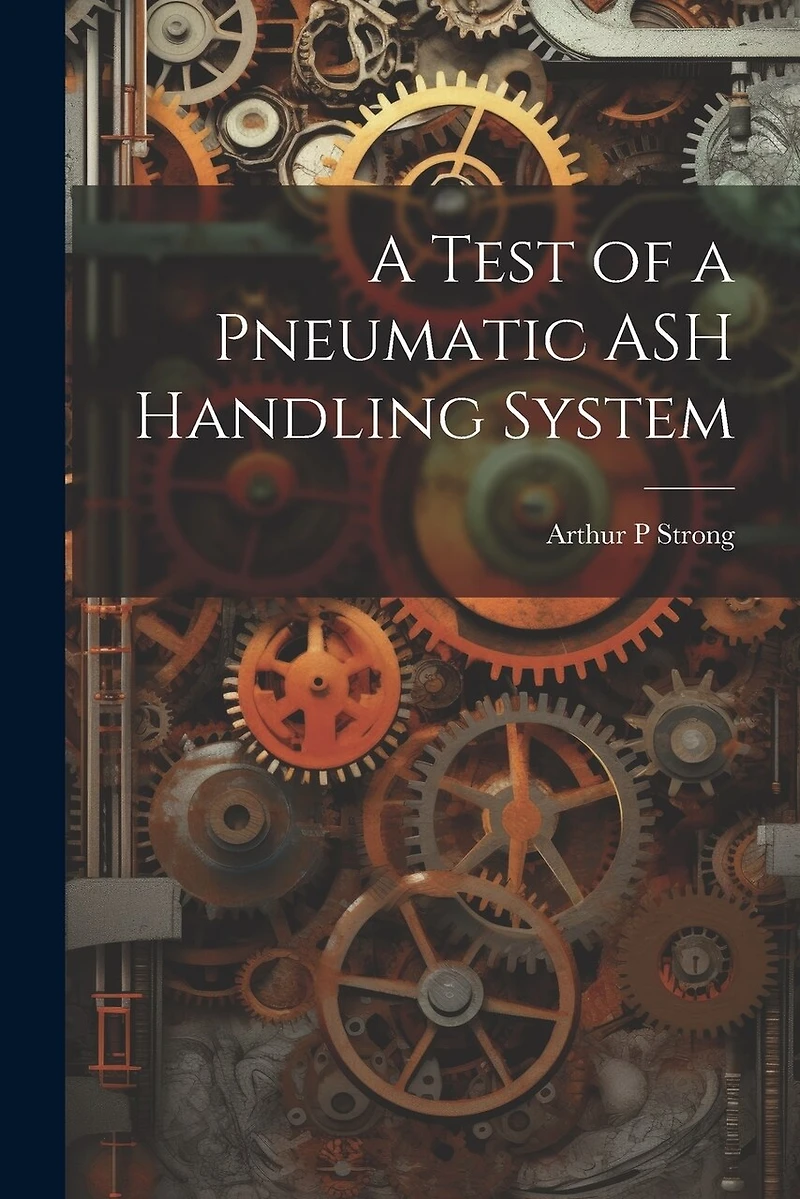 A Test of a Pneumatic ASH Handling System
