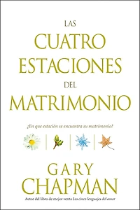 Las cuatro estaciones del matrimonio: ¿En qué estación se encuentra su matrimonio?