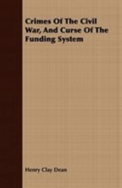 Crimes Of The Civil War, And Curse Of The Funding System