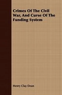 Crimes Of The Civil War, And Curse Of The Funding System