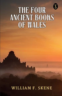 The Four Ancient Books Of Wales