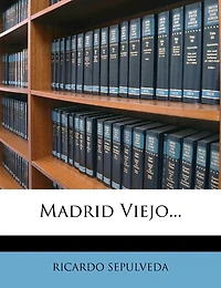 Madrid Viejo...