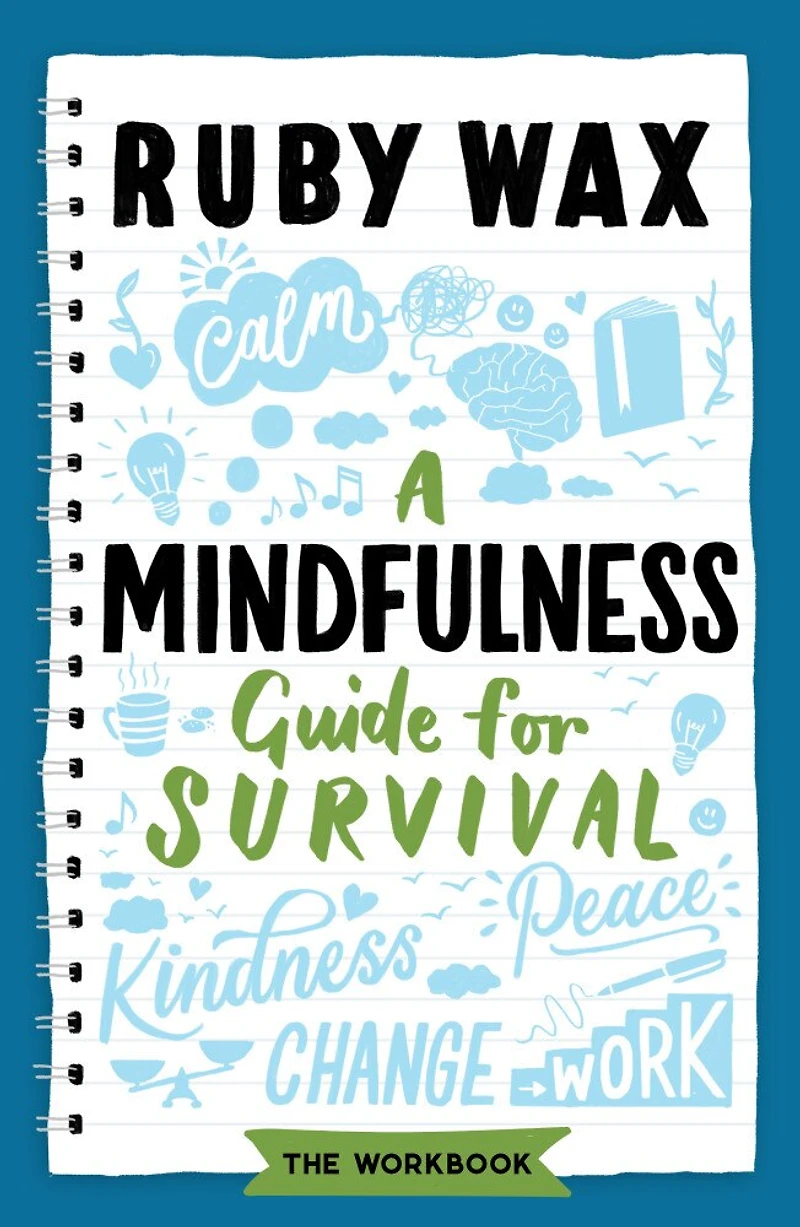 A Mindfulness Guide For Survival