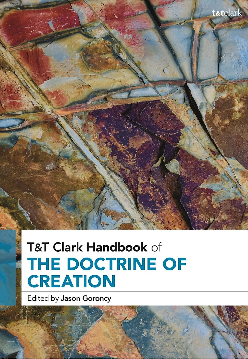 T and T Clark Handbook of the Doctrine of Creation