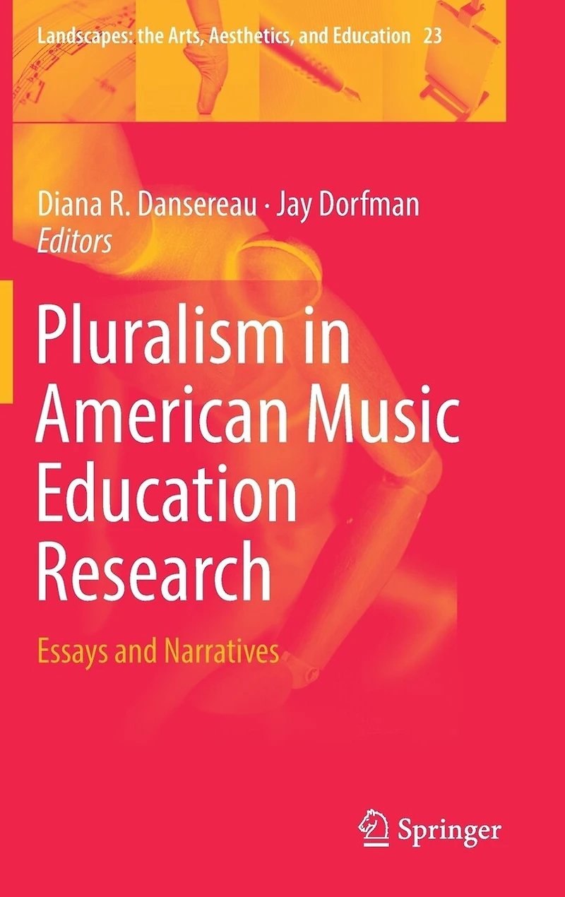Pluralism American Music Education Research: Essays and Narratives