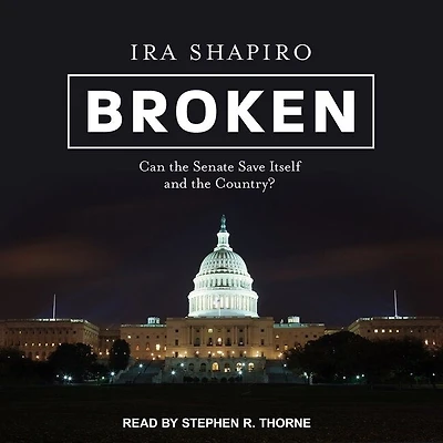 Broken Lib/E: Can the Senate Save Itself and Country?