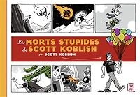 LES MORTS STUPIDES DE SCOTT KOBLISH