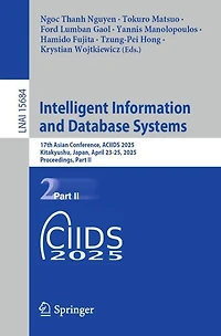 Intelligent Information and Database Systems: 17th Asian Conference, ACIIDS 2025, Kitakyushu, Japan, April 23-25, Proceedings, Part II