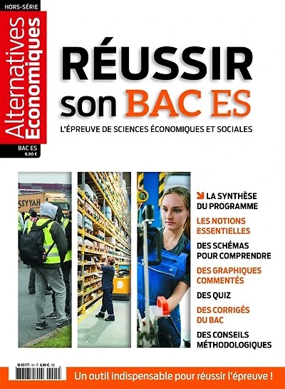 Alternatives économiques, hors-série. Réussir son bac ES : l'épreuve de sciences économiques et sociales: l'épreuve de sciences économiques et sociales