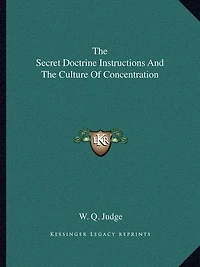 The Secret Doctrine Instructions And The Culture Of Concentration