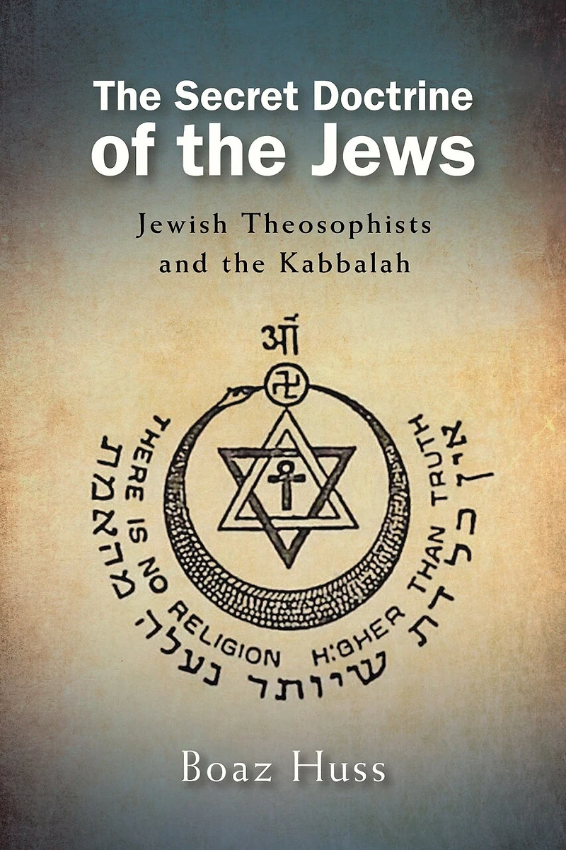 the Secret Doctrine of Jews: Jewish Theosophists and Kabbalah