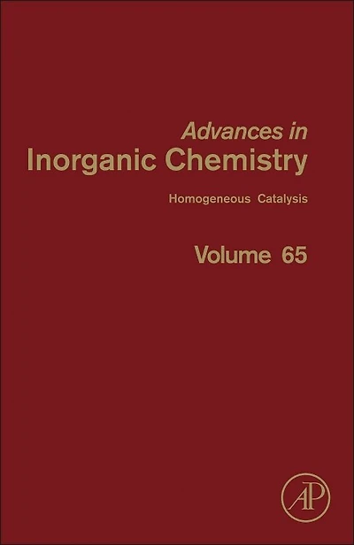 Advances Inorganic Chemistry: Homogeneous Catalysis