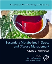 Secondary Metabolites Stress and Disease Management: A Natural Alternative