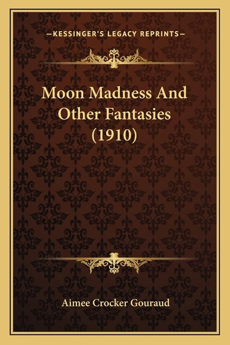Moon Madness And Other Fantasies (1910)