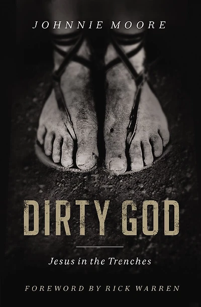 Dirty God: Jesus In The Trenches