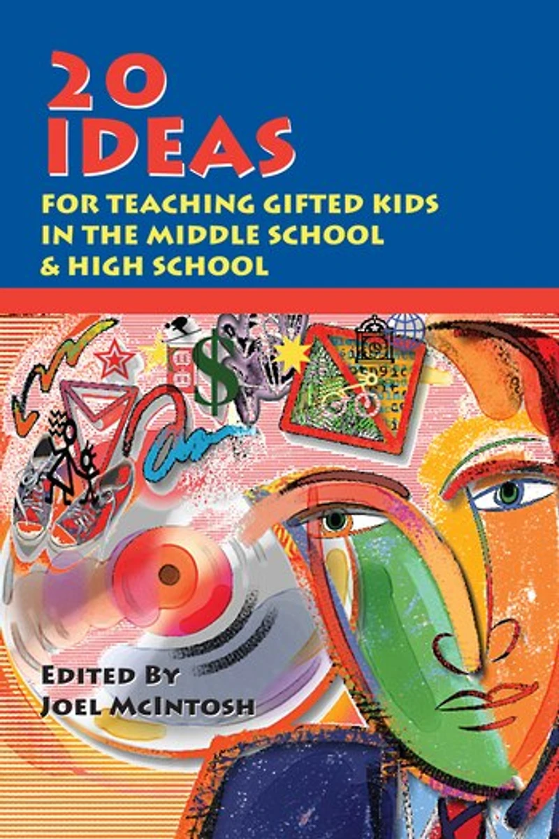 20 Ideas for Teaching Gifted Kids the Middle School and High