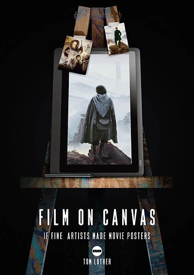 Film on Canvas Volume 2: If Fine Artists Made Movie Posters