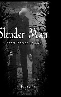 Slender Man Short Horror Stories