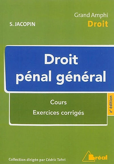 Droit pénal général: cours, exercices corrigés