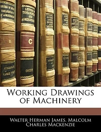 Working Drawings of Machinery