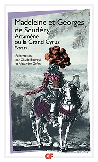 Artamène ou Le Grand Cyrus: extraits