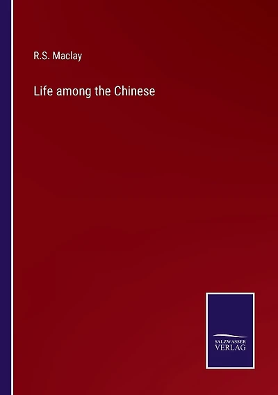 Life among the Chinese
