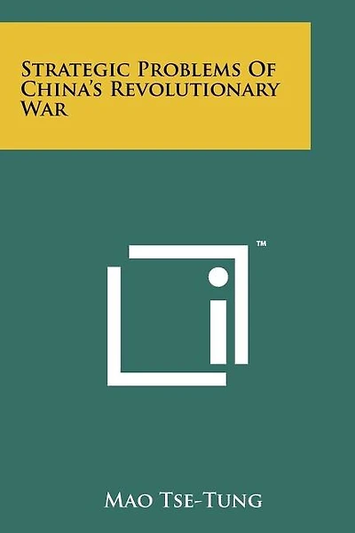 Strategic Problems Of China's Revolutionary War