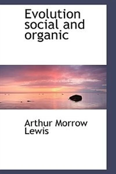 Evolution: Social and Organic (Classic Reprint)