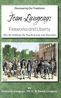 Jean Laugeay: Fireworks and Liberty