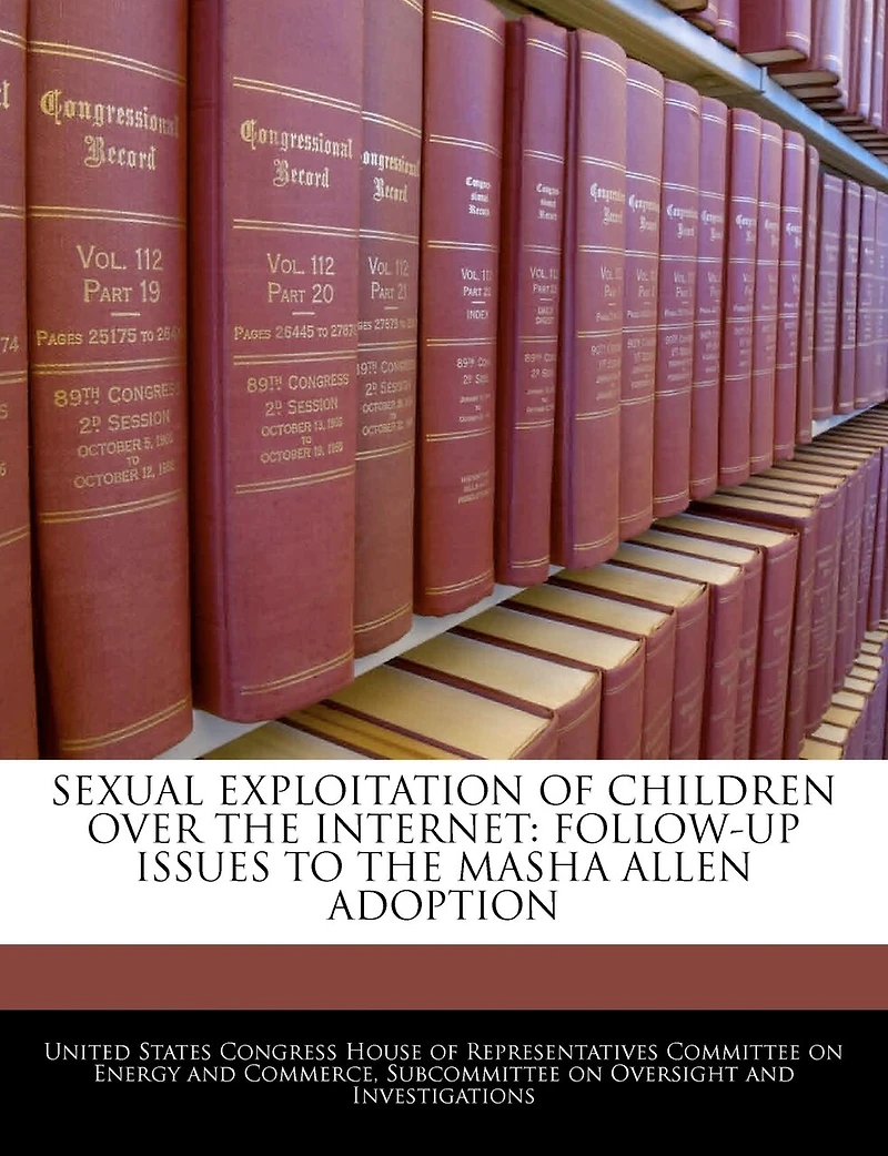 Sexual Exploitation Of Children Over The Internet: Follow-up Issues To The Masha Allen Adoption