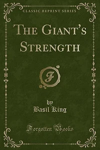 The Giant's Strength (Classic Reprint)