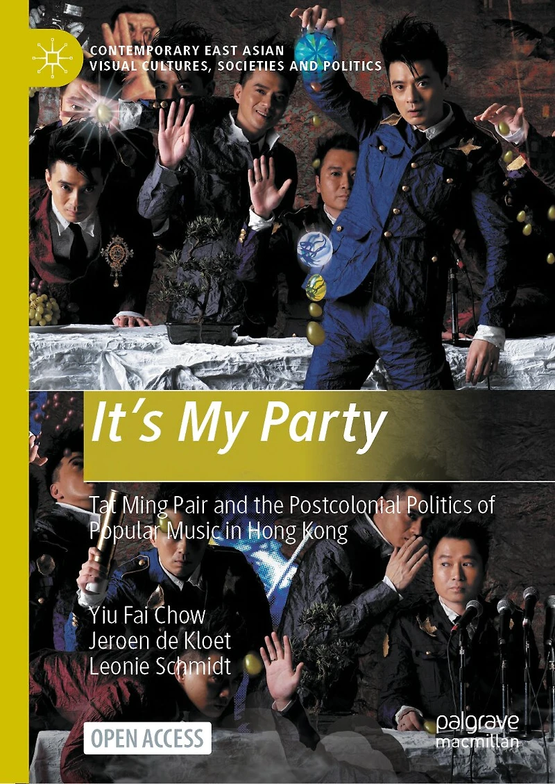 It's My Party: Tat Ming Pair and the Postcolonial Politics of Popular Music in Hong Kong