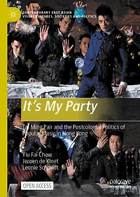 It's My Party: Tat Ming Pair and the Postcolonial Politics of Popular Music in Hong Kong