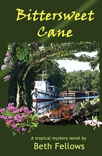 Bittersweet Cane: A Tropical Mystery Novel