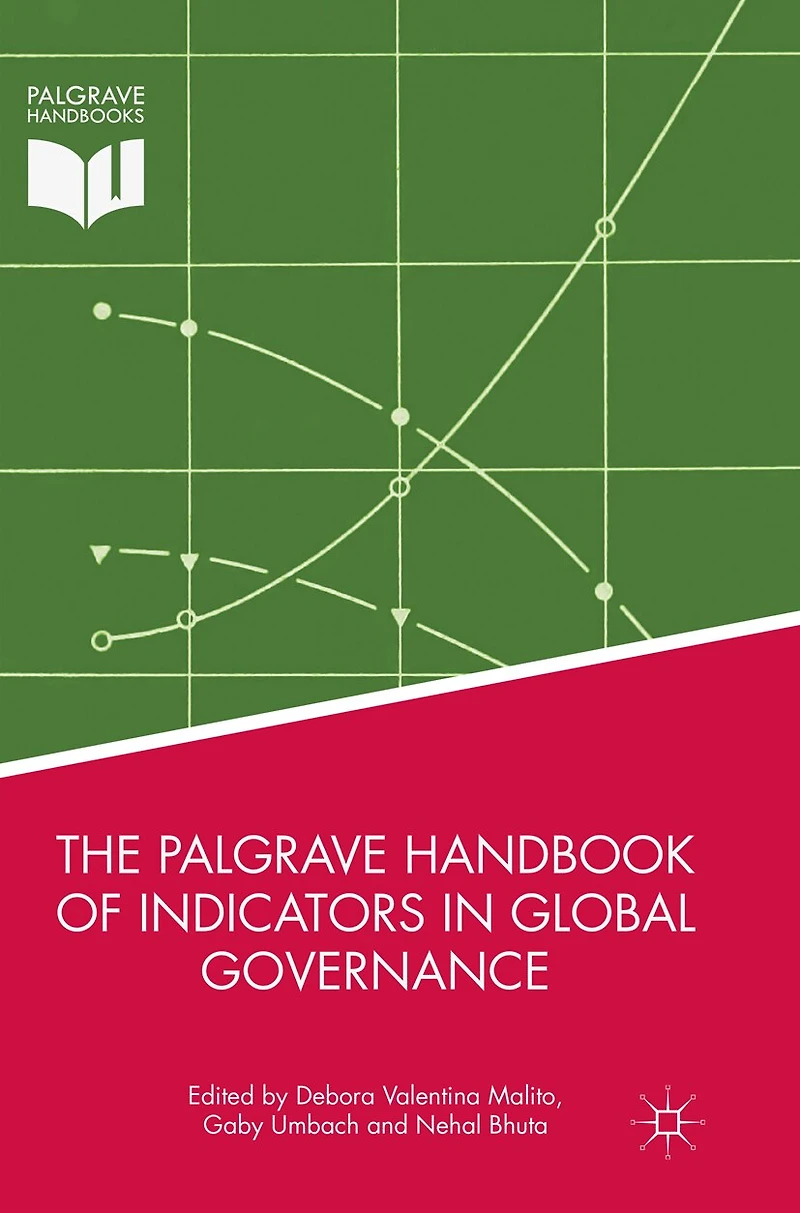 The Palgrave Handbook of Indicators Global Governance