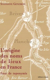 L' origine des noms de lieux en France: essai toponymie