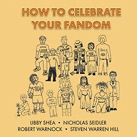 How To Celebrate Your Fandom