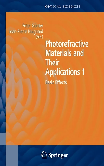 Photorefractive Materials and Their Applications 1: Basic Effects