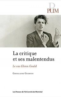 La critique musicale et ses malentendues: le cas de Glenn Gould
