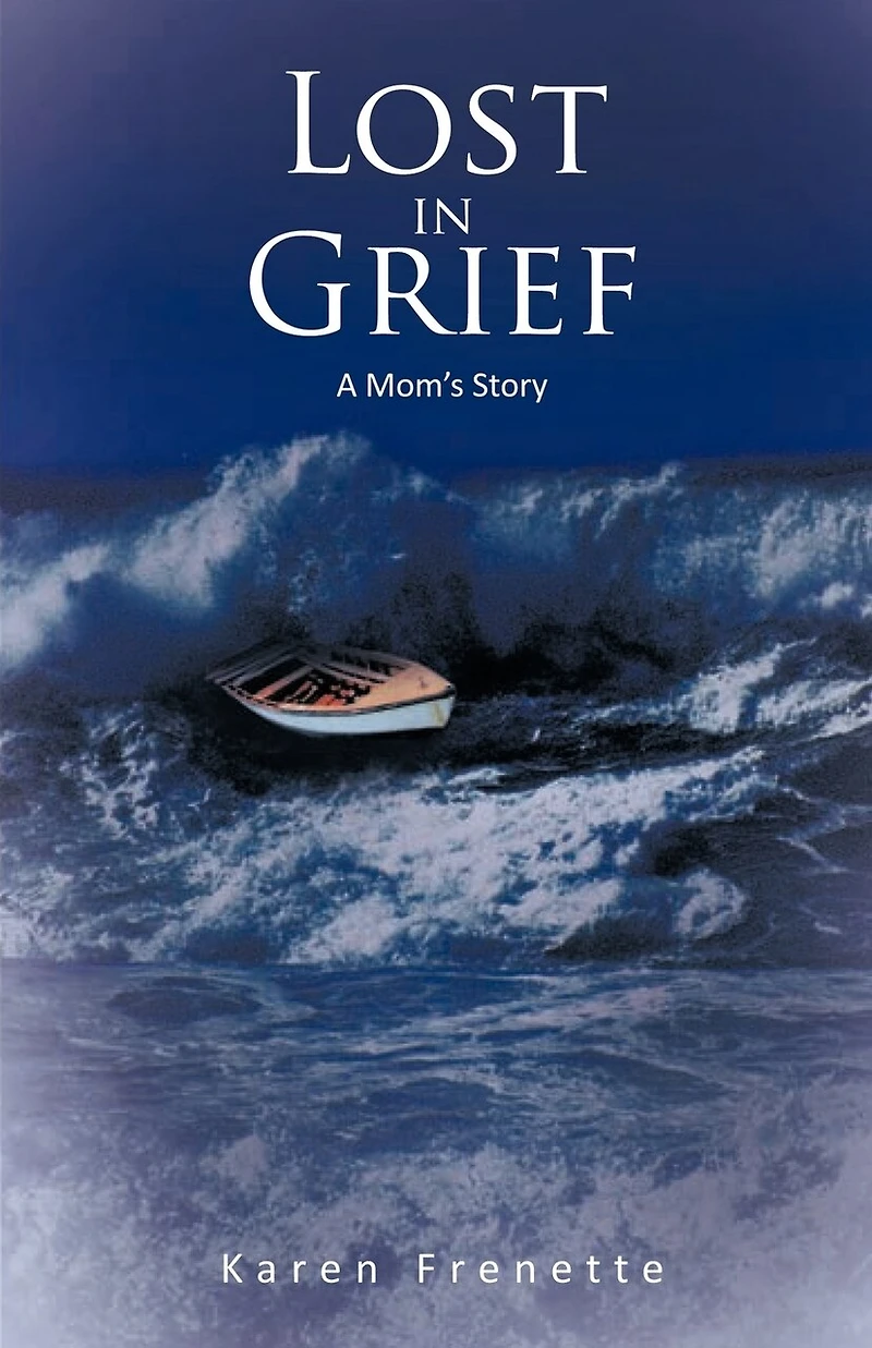 Lost Grief: A Mom's Story