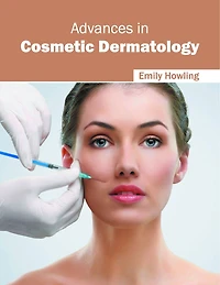 Advances In Cosmetic Dermatology