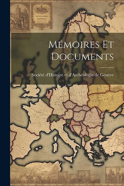 Mémoires et Documents