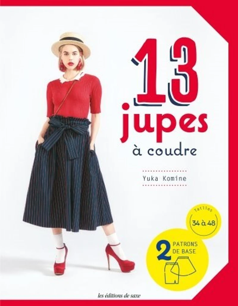 13 jupes à coudre: 2 patrons de base