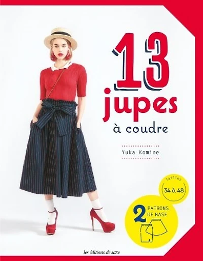 13 jupes à coudre: 2 patrons de base
