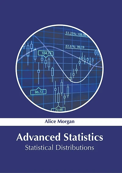 Advanced Statistics: Statistical Distributions
